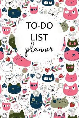 To Do List Planner: To Do List Undated Notebook, Daily Work Task Checklist, Daily Task Planner, Checklist Planner School Home Office Time Management - Cute Cat Cover