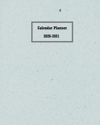 Calendar Planner 2020 - 2021: Two Years Planner with Password List, Birthdays Notes and Monthly Planner for Organizer Agenda Schedule Notebook Journal and Business