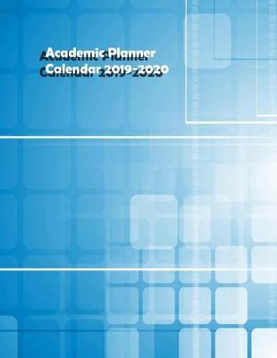 Academic Planner Calendar 2019 - 2020: Academic Journal Notebook with To-Do List, Notes, Class Schedule
