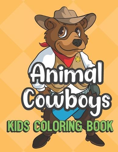 Animal Cowboys Kids Coloring Book: Bear Cowboy Cover Color Book for Children of All Ages. Yellow Diamond Design with Black White Pages for Mindfulness and Relaxation