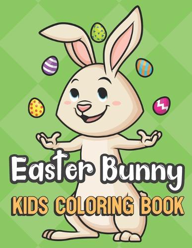 Easter Bunny Kids Coloring Book: Bunny Juggling Eggs Cover Color Book for Children of All Ages. Green Diamond Design with Black White Pages for Mindfulness and Relaxation