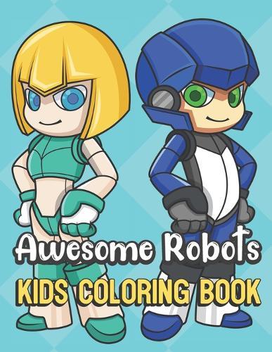 Awesome Robots Kids Coloring Book: Tech Robot Color Book for Children of All Ages. Teal Diamond Design with Black White Pages for Mindfulness and Relaxation