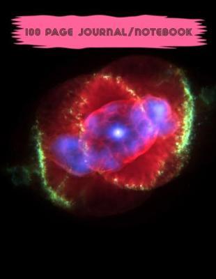 Journal: Space SuperNova 100 Page Lined Journal/Notebook (8.5 x 11 Large Journal/Notebook)