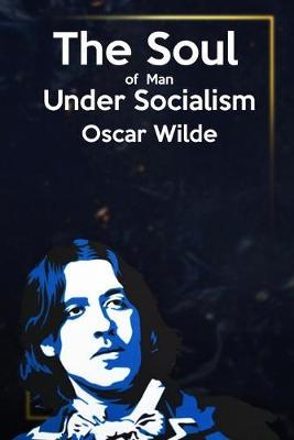 The soul of man under socialism