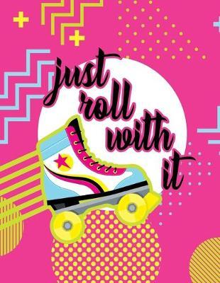 Just Roll With It!: 2020-2021 Two Year Planner-2 Year Monthly Agenda Schedule Organizer - 18 Months Calendar Agenda Planner with Holiday - Personal Appointment ... 8.5x11, Academic Agenda Schedule Organizer Logbook)