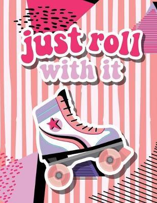 Just Roll With It!: 2020-2021 Two Year Planner-2 Year Monthly Agenda Schedule Organizer - 18 Months Calendar Agenda Planner with Holiday - Personal Appointment ... 8.5x11, Academic Agenda Schedule Organizer Logbook)