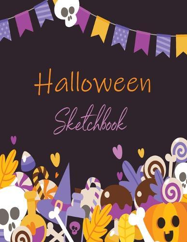 Sketch Book: Halloween Notebook for Drawing, Practice Drawing, Paint, Write - 110 Pages - 8.5 x 11 in -