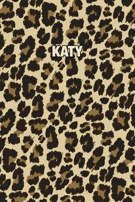 Katy: Personalized Notebook - Leopard Print (Animal Pattern). Blank College Ruled (Lined) Journal for Notes, Journaling, Diary Writing. Wildlife Theme Design with Your Name