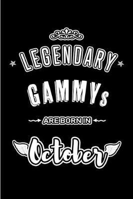 Legendary Gammys are born in October: Blank Line Journal, Notebook or Diary is Perfect for the October Borns. Makes an Awesome Birthday Gift and an Alternative to B-day Present or a Card.