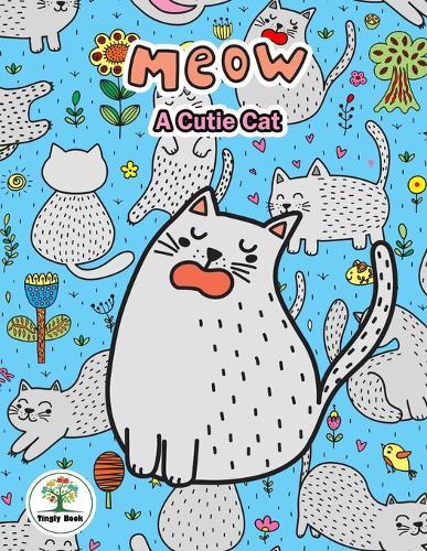 Meow A Cutie Cat: Notebook size 8.5x11 in. for cat lovers & the girls who like cats to handwriting and Have a cute cat on background.