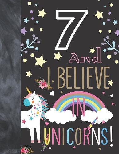 7 And I Believe In Unicorns: Unicorn Sudoku Puzzle Book Gift For Girls 7 Years Old - Easy Beginners Activity Puzzle Book For Those On The Sudoku Puzzle Craze