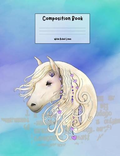 Composition Book - Wide Ruled LInes: Beautiful Horse on Watercolor Background