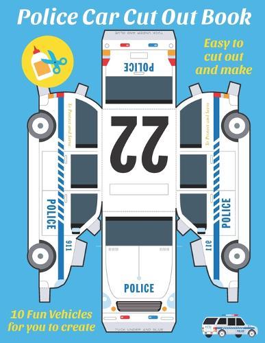 Police Car Cut Out Book: Cut Out Activity Book for Boys and Girls