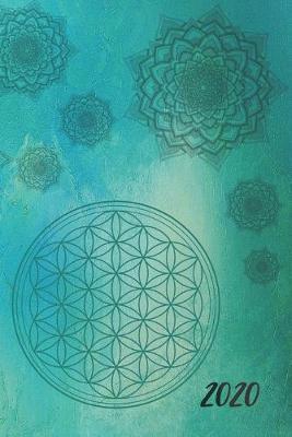 2020 Termin-Kalender Mandala Lebensblume DIN A5: Januar 2020 bis Dezember 2020 Kalender, Organizer, Terminkalender mit Wochenplaner, pro Werktag 1 Seite + Samstag und Sonntag 1 Seite - Top organisiert durchs Jahr!