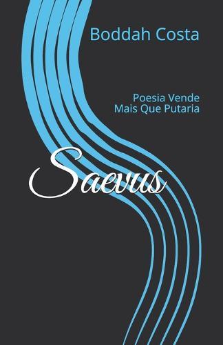Saevus: Poesia Vende Mais Que Putaria