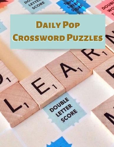 Daily Pop Crossword Puzzles: Daily Commuter Crossword Puzzle Book, Kriss Kross Puzzle Crossword Puzzle brand new number cross puzzles, complete with solutions Word for adults and kids