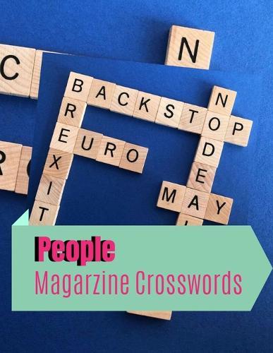 People Magarzine Crosswords: Fill In Crosswords Framework Puzzle Book, Word Search And Crossword Puzzle Books, Find Puzzles for Relaxation, A Unique Gift for Seniors, Adults, and Teens