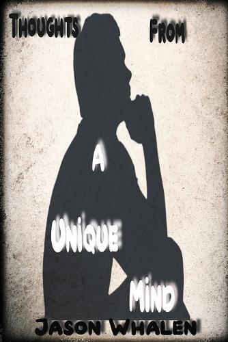 Thoughts From a Unique Mind