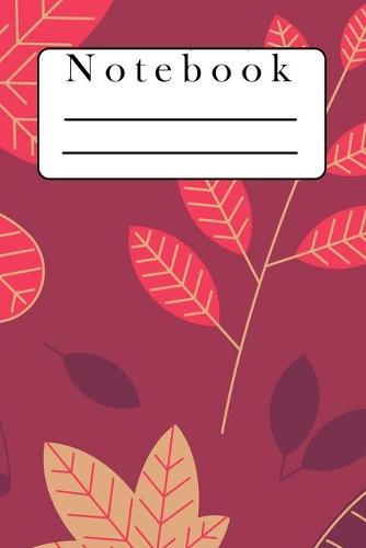 Notebook: For Autumn Lovers - Composition Notepad for students, for school, for teacher or for any other reason - 120 pages wide ruled with beautiful design