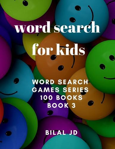 word search for kids: all ages puzzles, brain games, word scramble, Sudoku, mazes, mandalas, coloring book, workbook, activity book, (8.5 x 11 ), large print, search & find, boosting entertainment, education & Challenges, Hours of Fun!,