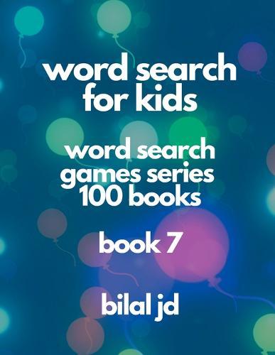 word search for kids: all ages puzzles, brain games, word scramble, Sudoku, mazes, mandalas, coloring book, workbook, activity book, (8.5 x 11 ), large print, search & find, boosting entertainment, education & Challenges, Hours of Fun!,