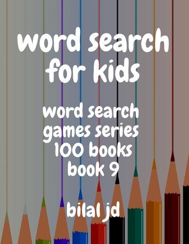 word search for kids: all ages puzzles, brain games, word scramble, Sudoku, mazes, mandalas, coloring book, workbook, activity book, (8.5 x 11 ), large print, search & find, boosting entertainment, education & Challenges, Hours of Fun!,