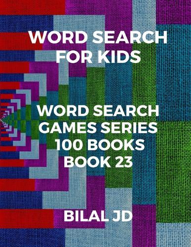 word search for kids: all ages puzzles, brain games, word scramble, Sudoku, mazes, mandalas, coloring book, workbook, activity book, (8.5 x 11 ), large print, search & find, boosting entertainment, education & Challenges, Hours of Fun!,