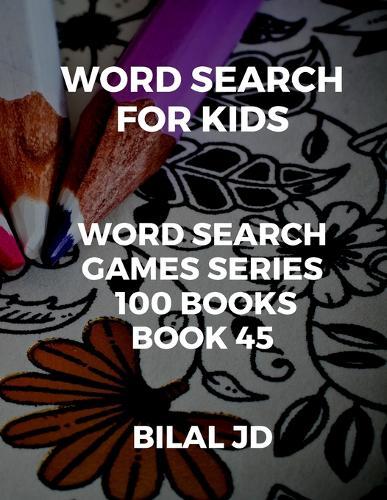 word search for kids: all ages puzzles, brain games, word scramble, Sudoku, mazes, mandalas, coloring book, workbook, activity book, (8.5 x 11 ), large print, search & find, boosting entertainment, education & Challenges, Hours of Fun!,