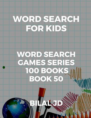 word search for kids: all ages puzzles, brain games, word scramble, Sudoku, mazes, mandalas, coloring book, workbook, activity book, (8.5 x 11 ), large print, search & find, boosting entertainment, education & Challenges, Hours of Fun!,