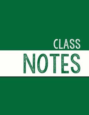 Green Class Notebook: 100 numbered pages, college-ruled, fillable table of contents for quick note retrieval, colors for each subject