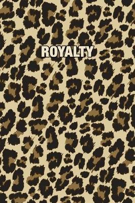 Royalty: Personalized Notebook - Leopard Print (Animal Pattern). Blank College Ruled (Lined) Journal for Notes, Journaling, Diary Writing. Wildlife Theme Design with Your Name