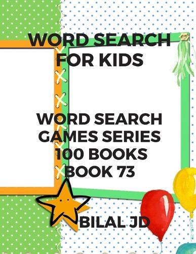 word search for kids: all ages puzzles, brain games, word scramble, Sudoku, mazes, mandalas, coloring book, workbook, activity book, (8.5 x 11 ), large print, search & find, boosting entertainment, education & Challenges, Hours of Fun!,