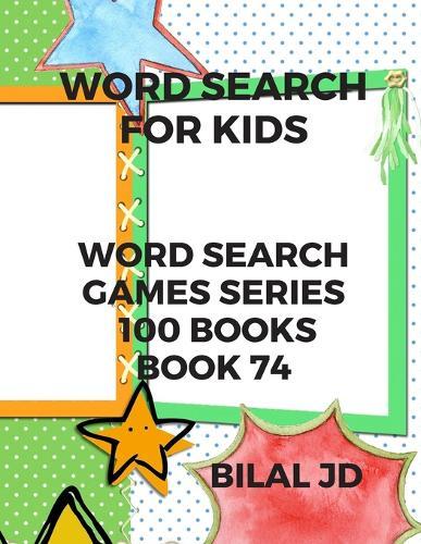 word search for kids: all ages puzzles, brain games, word scramble, Sudoku, mazes, mandalas, coloring book, workbook, activity book, (8.5 x 11 ), large print, search & find, boosting entertainment, education & Challenges, Hours of Fun!,