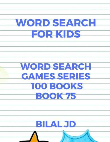 word search for kids: all ages puzzles, brain games, word scramble, Sudoku, mazes, mandalas, coloring book, workbook, activity book, (8.5 x 11 ), large print, search & find, boosting entertainment, education & Challenges, Hours of Fun!,