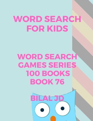word search for kids: all ages puzzles, brain games, word scramble, Sudoku, mazes, mandalas, coloring book, workbook, activity book, (8.5 x 11 ), large print, search & find, boosting entertainment, education & Challenges, Hours of Fun!,