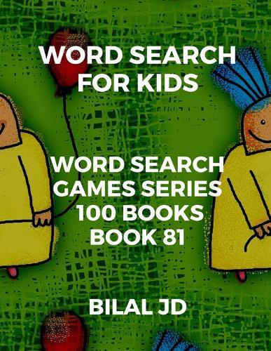 word search for kids: all ages puzzles, brain games, word scramble, Sudoku, mazes, mandalas, coloring book, workbook, activity book, (8.5 x 11 ), large print, search & find, boosting entertainment, education & Challenges, Hours of Fun!,