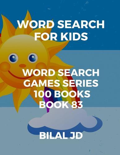 word search for kids: all ages puzzles, brain games, word scramble, Sudoku, mazes, mandalas, coloring book, workbook, activity book, (8.5 x 11 ), large print, search & find, boosting entertainment, education & Challenges, Hours of Fun!,