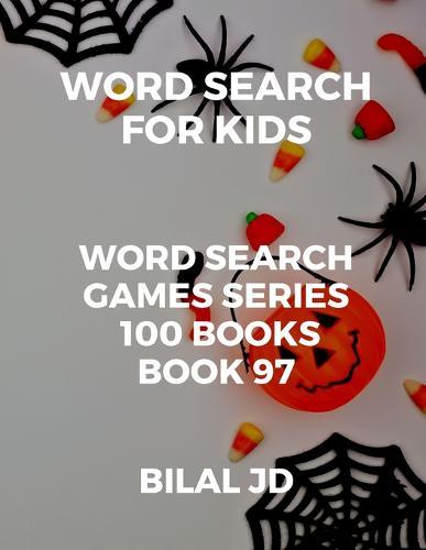 word search for kids: all ages puzzles, brain games, word scramble, Sudoku, mazes, mandalas, coloring book, workbook, activity book, (8.5 x 11 ), large print, search & find, boosting entertainment, education & Challenges, Hours of Fun!,