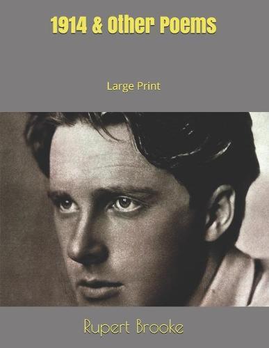 1914 & Other Poems: Large Print