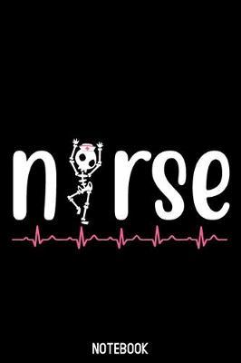 Nurse notebook: Funny Notebook journal for Nurse, Nurse Halloween gifts, Lined 100 pages (6x9) hand notebook or dairy for Registered Nurse, Nursing Student, Midwife, Manager etc.
