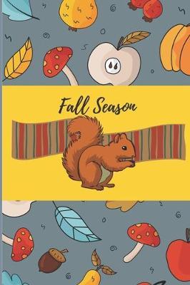 Fall Season: Autumn 6 X 9 Lined Journal