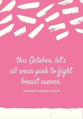 This October let's wear pink to fight breast cancer: Patients Appointment Logbook, Track and Record Clients/Patients Attendance Bookings, Gifts for Physicians,