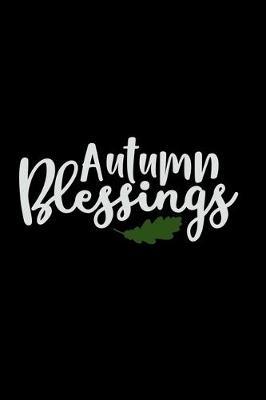 Autumn Blessings: Lined journal for writing, sleek matte black cover with quote