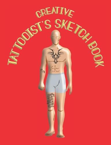 Creative Tattooist's Sketch Book: for Tattoo Artists complete with sketch pages and prompts - Red Cover