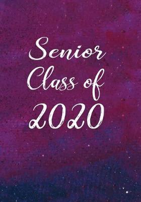 Senior Class of 2020: Lined Notebook & Journal Paper for Writing - Ideal Keepsake Diary for Recording Memories - Purple Blue Grunge