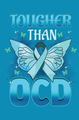 Tougher Than OCD: A notebook & journal for OCD awareness!