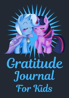 gratitude journal for kids: Gratitude Journal Notebook Diary Record for Children Boys Girls With Daily Prompts to Writing Today I am grateful for... Children Happiness Notebook