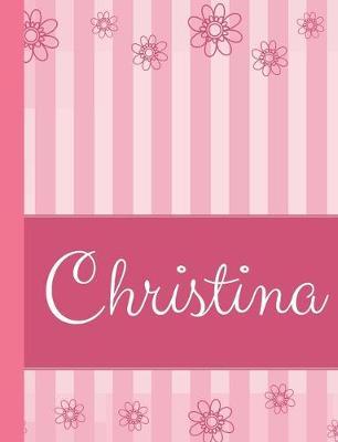 Christina: Personalized Name College Ruled Notebook Pink Lines and Flowers