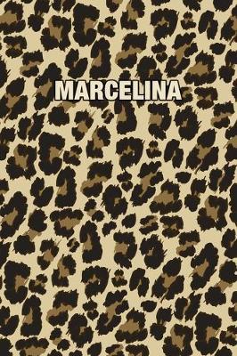 Marcelina: Personalized Notebook - Leopard Print Notebook (Animal Pattern). Blank College Ruled (Lined) Journal for Notes, Journaling, Diary Writing. Wildlife Theme Design with Your Name