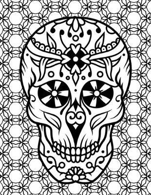 2020 Planner: Sugar Skull Cover to Color On A Daily, Weekly, Monthly Planner with Monthly Sugar Skull Coloring Pages, Calendar, Goals, To-Do, Gratitude, Habit and Mood
